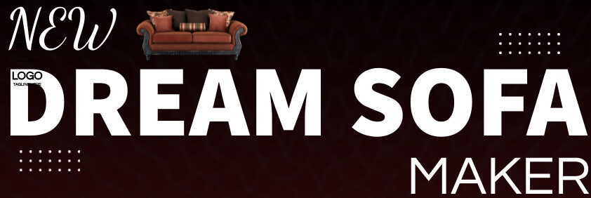 Dream home sofa maker and Sofa Repair